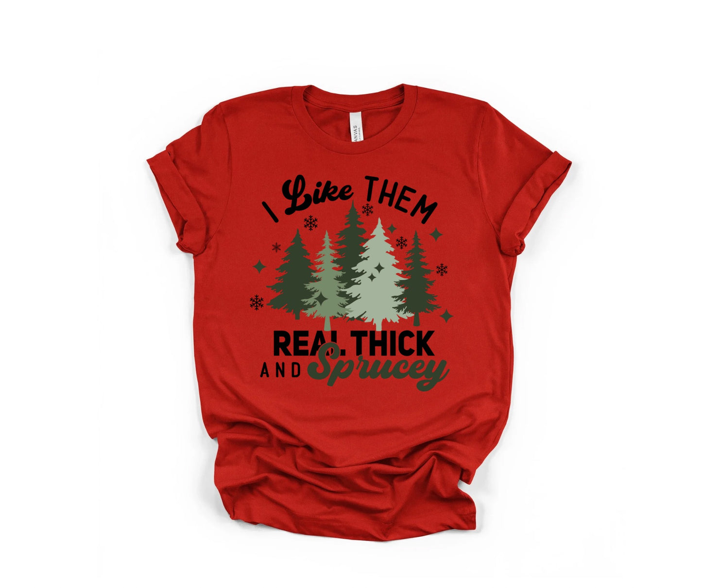 Thick and Sprucy